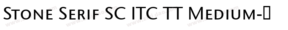 Stone Serif SC ITC TT Medium字体转换